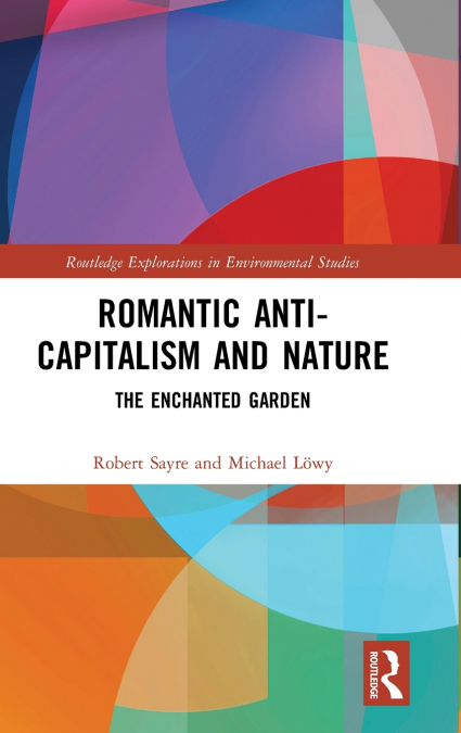 ANTICAPITALISMO ROMANTICO Y NATURALEZA