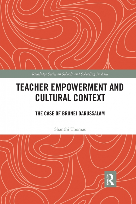 TEACHER EMPOWERMENT AND CULTURAL CONTEXT