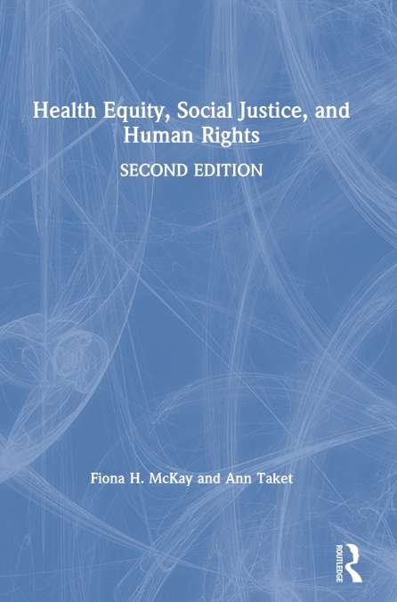 HEALTH EQUITY, SOCIAL JUSTICE AND HUMAN RIGHTS