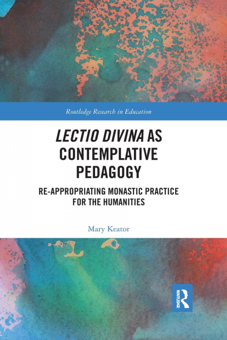 LECTIO DIVINA AS CONTEMPLATIVE PEDAGOGY