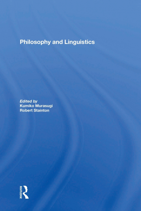 PHILOSOPHY AND LINGUISTICS