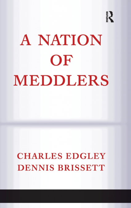 A NATION OF MEDDLERS