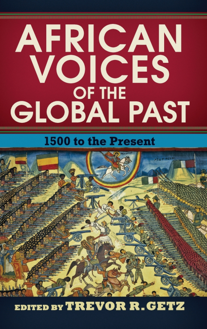 AFRICAN VOICES OF THE GLOBAL PAST