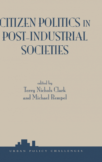 CITIZEN POLITICS IN POST-INDUSTRIAL SOCIETIES