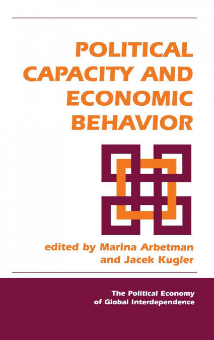 POLITICAL CAPACITY AND ECONOMIC BEHAVIOR