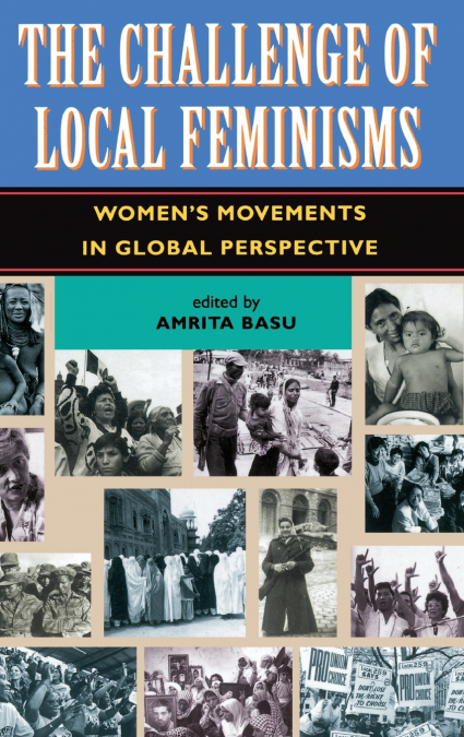 THE CHALLENGE OF LOCAL FEMINISMS