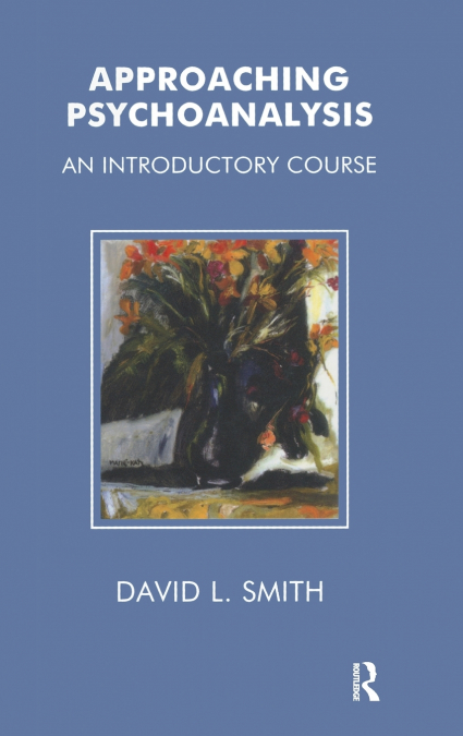 APPROACHING PSYCHOANALYSIS