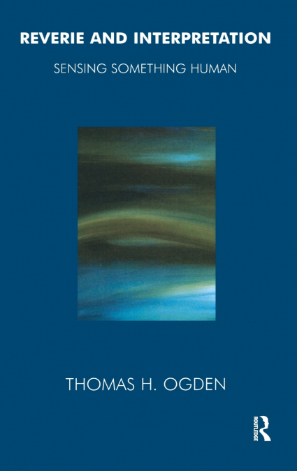 REVERIE AND INTERPRETATION