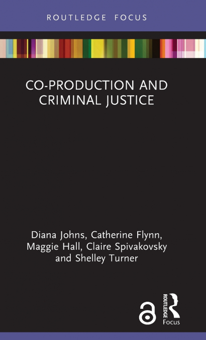CO-PRODUCTION AND CRIMINAL JUSTICE