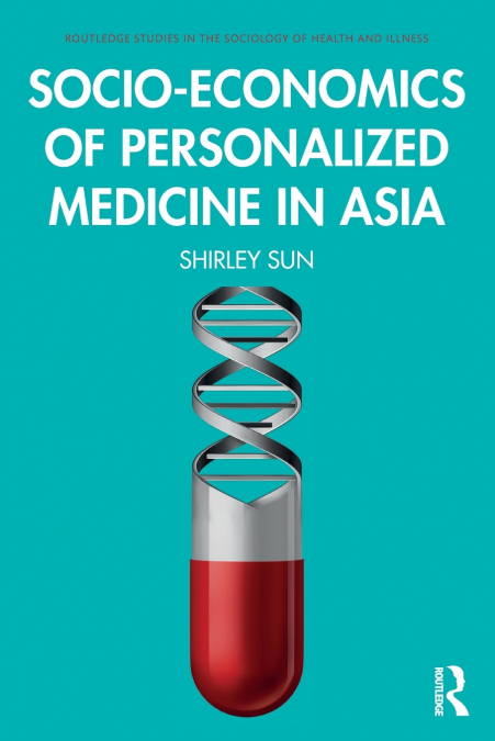 SOCIO-ECONOMICS OF PERSONALIZED MEDICINE IN ASIA