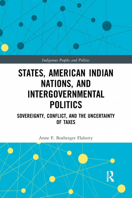 STATES, AMERICAN INDIAN NATIONS, AND INTERGOVERNMENTAL POLIT