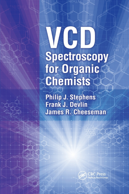 VCD SPECTROSCOPY FOR ORGANIC CHEMISTS