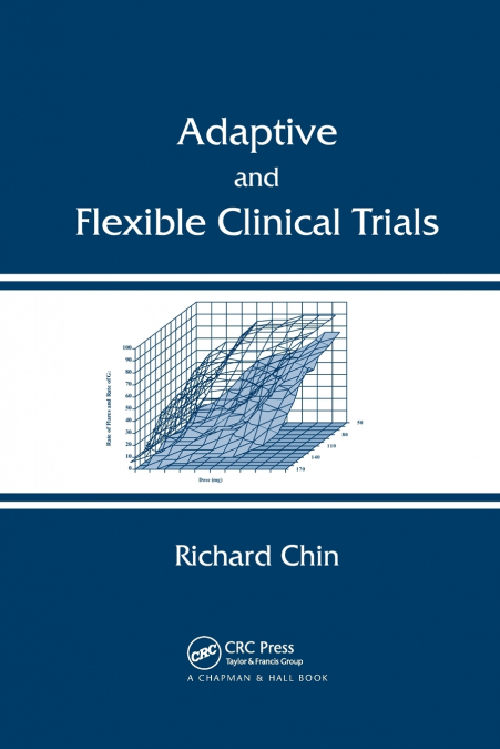 ADAPTIVE AND FLEXIBLE CLINICAL TRIALS