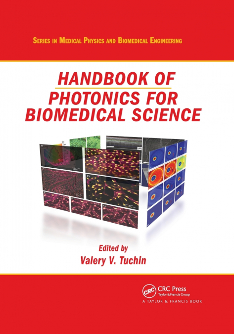 HANDBOOK OF PHOTONICS FOR BIOMEDICAL SCIENCE