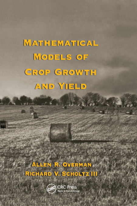 MATHEMATICAL MODELS OF CROP GROWTH AND YIELD
