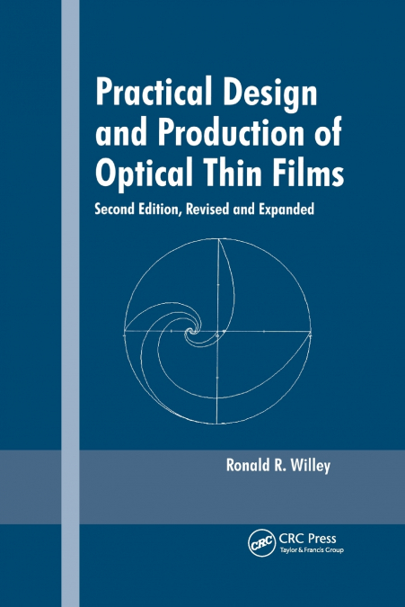 PRACTICAL DESIGN AND PRODUCTION OF OPTICAL THIN FILMS