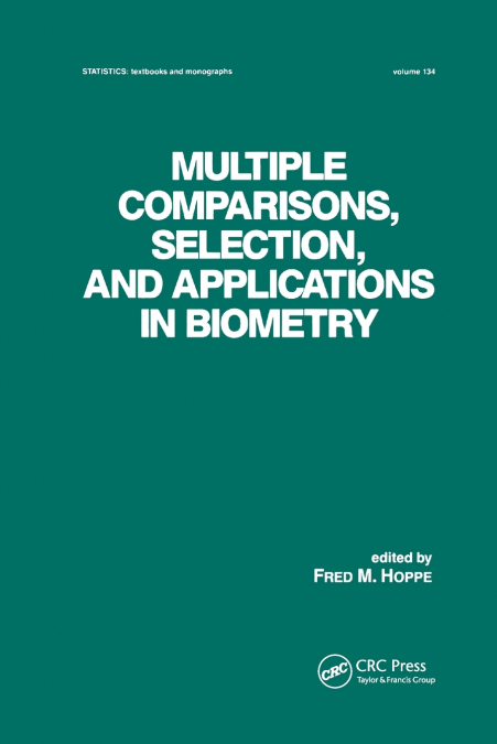 MULTIPLE COMPARISONS, SELECTION AND APPLICATIONS IN BIOMETRY