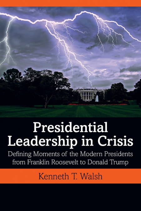 PRESIDENTIAL LEADERSHIP IN CRISIS