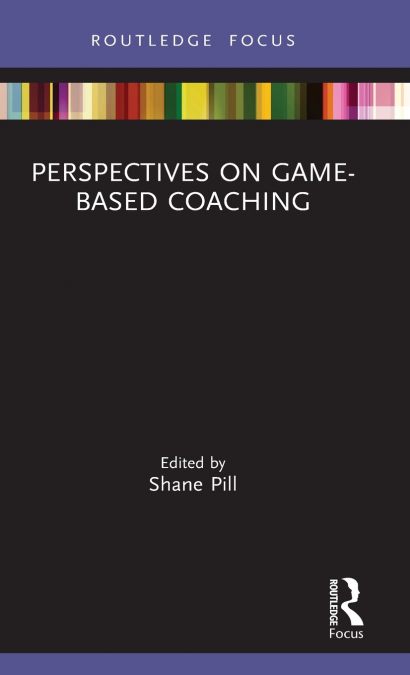 PERSPECTIVES ON GAME-BASED COACHING