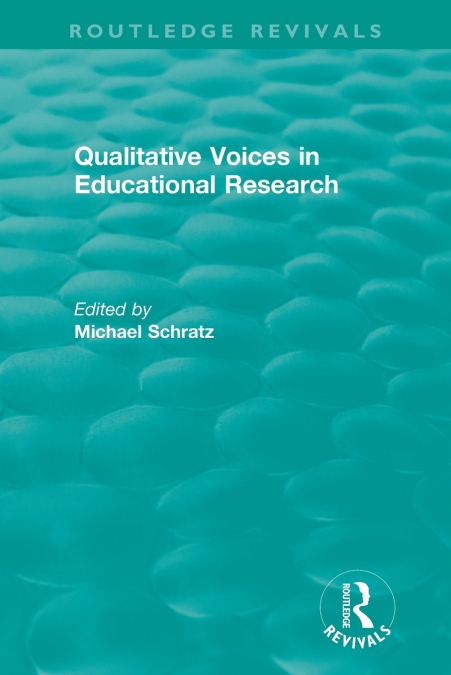 QUALITATIVE VOICES IN EDUCATIONAL RESEARCH