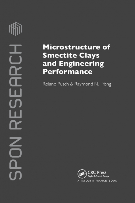 MICROSTRUCTURE OF SMECTITE CLAYS AND ENGINEERING PERFORMANCE