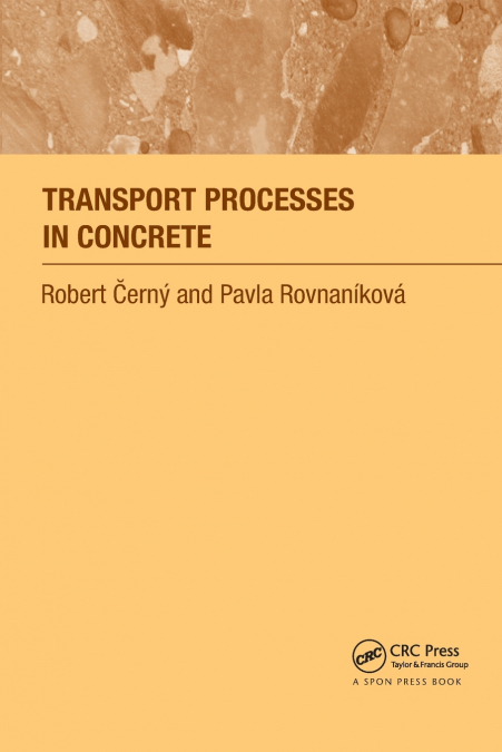 TRANSPORT PROCESSES IN CONCRETE