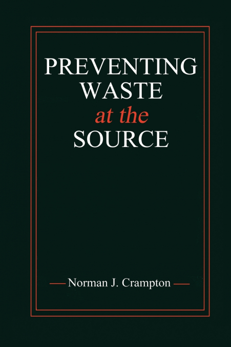 PREVENTING WASTE AT THE SOURCE