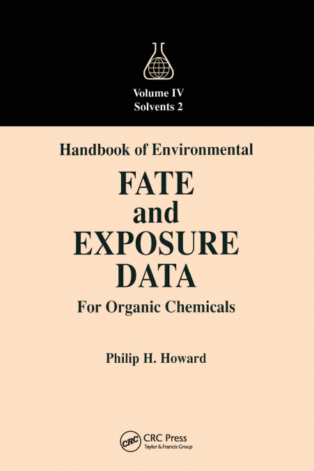 HANDBOOK OF ENVIRONMENTAL FATE AND EXPOSURE DATA FOR ORGANIC