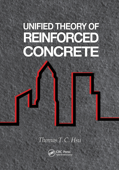 UNIFIED THEORY OF REINFORCED CONCRETE