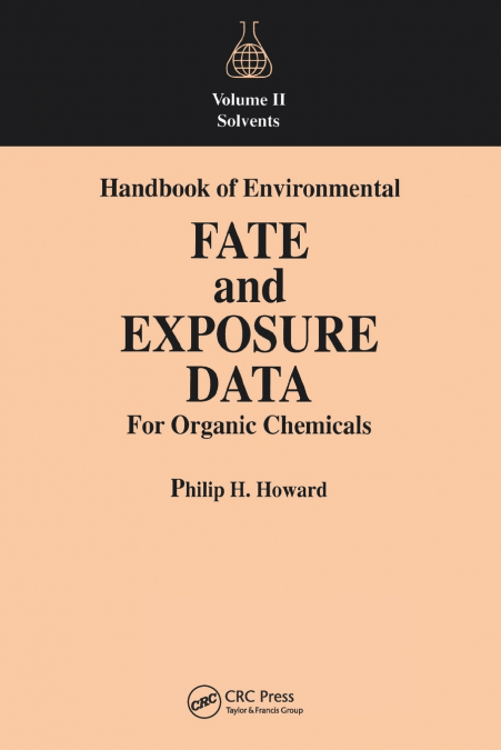 HANDBOOK OF ENVIRONMENTAL FATE AND EXPOSURE DATA FOR ORGANIC