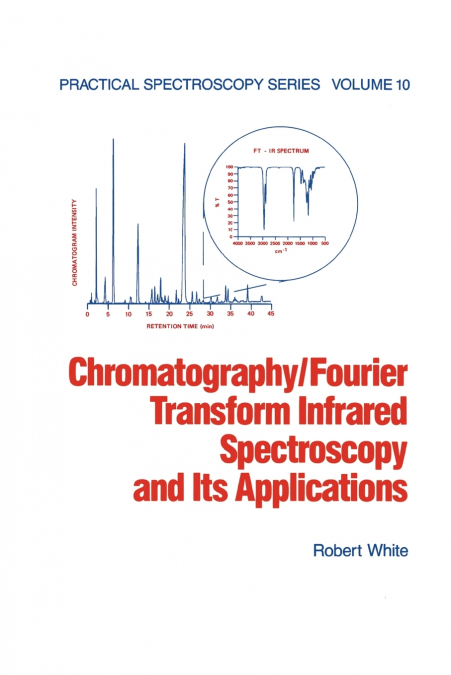 CHROMATOGRAPHY/FOURIER TRANSFORM INFRARED SPECTROSCOPY AND I