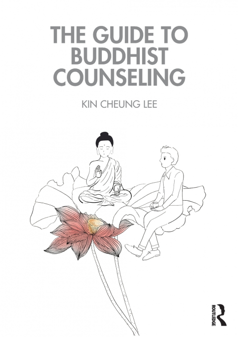 THE GUIDE TO BUDDHIST COUNSELING