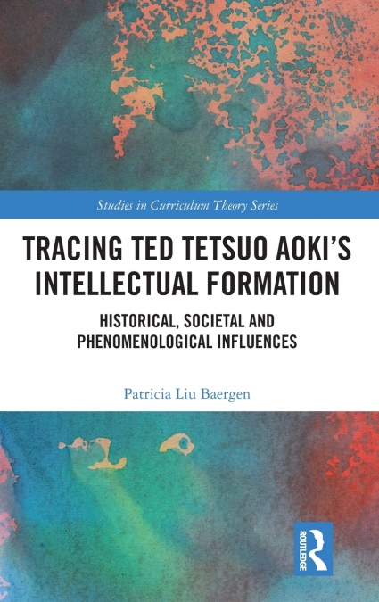 TRACING TED TETSUO AOKI?S INTELLECTUAL FORMATION