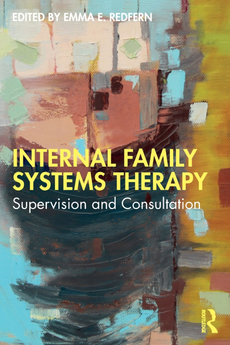 INTERNAL FAMILY SYSTEMS THERAPY