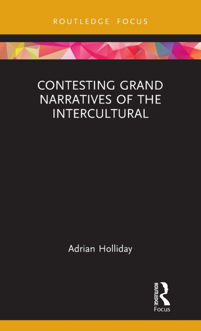 CONTESTING GRAND NARRATIVES OF THE INTERCULTURAL