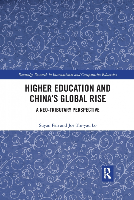 HIGHER EDUCATION AND CHINA?S GLOBAL RISE