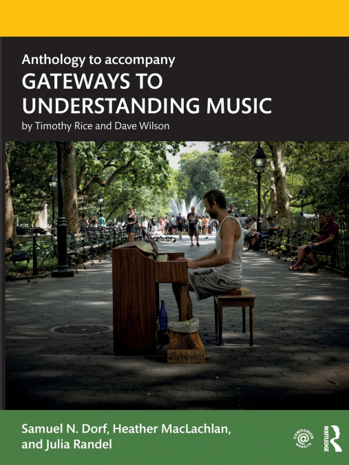 ANTHOLOGY TO ACCOMPANY GATEWAYS TO UNDERSTANDING MUSIC