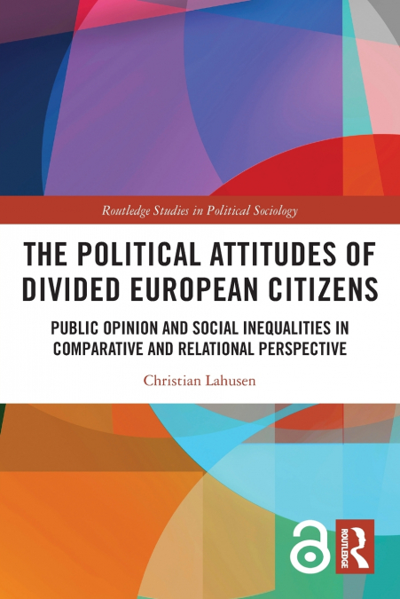 THE POLITICAL ATTITUDES OF DIVIDED EUROPEAN CITIZENS