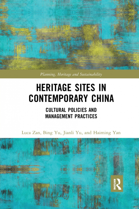 HERITAGE SITES IN CONTEMPORARY CHINA