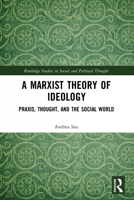 A MARXIST THEORY OF IDEOLOGY