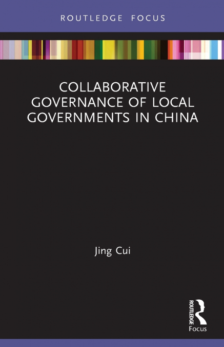 COLLABORATIVE GOVERNANCE OF LOCAL GOVERNMENTS IN CHINA