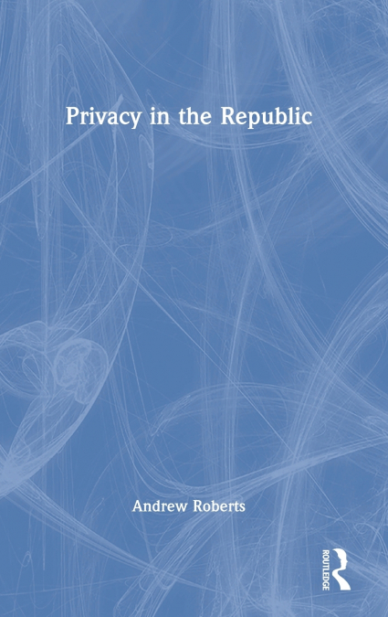 PRIVACY IN THE REPUBLIC