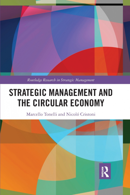 STRATEGIC MANAGEMENT AND THE CIRCULAR ECONOMY