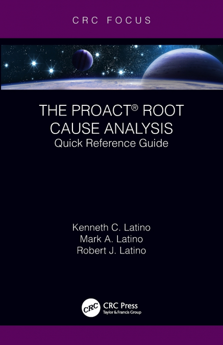 THE PROACT� ROOT CAUSE ANALYSIS