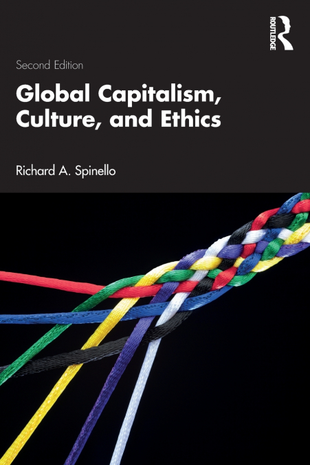 GLOBAL CAPITALISM, CULTURE, AND ETHICS