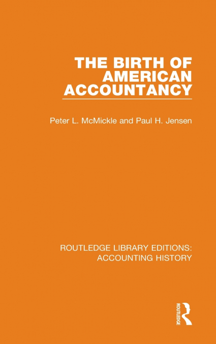 THE BIRTH OF AMERICAN ACCOUNTANCY