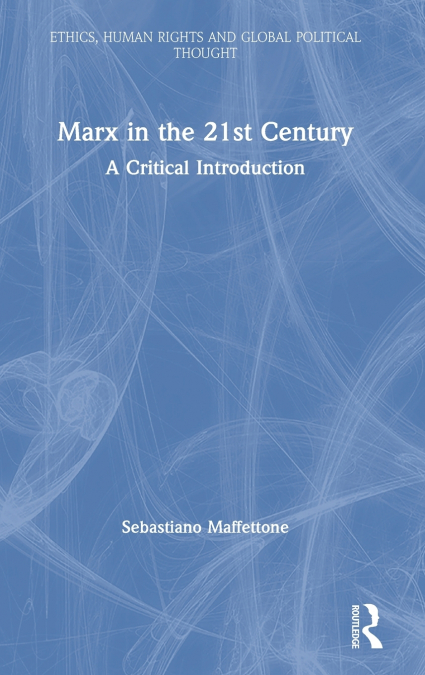 MARX IN THE 21ST CENTURY