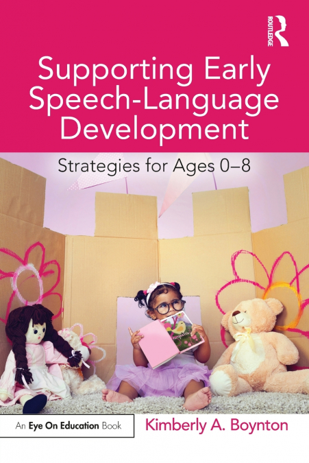 SUPPORTING EARLY SPEECH-LANGUAGE DEVELOPMENT