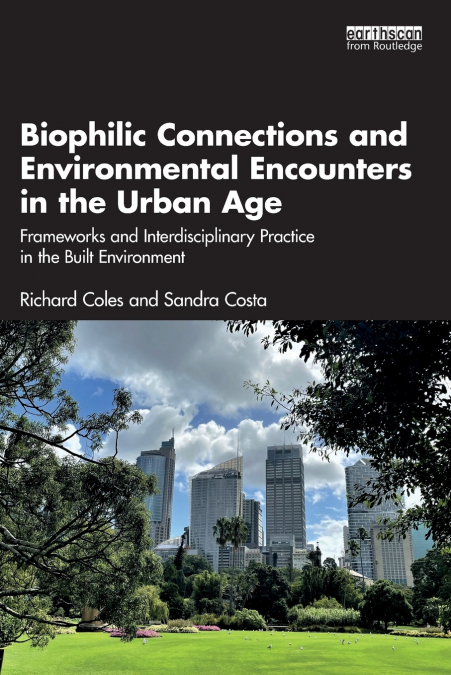 BIOPHILIC CONNECTIONS AND ENVIRONMENTAL ENCOUNTERS IN THE UR