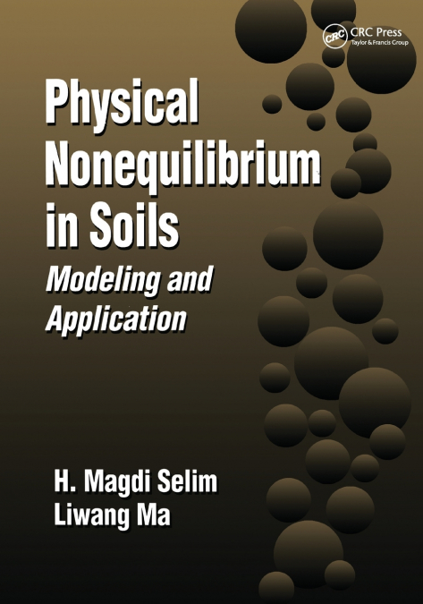 PHYSICAL NONEQUILIBRIUM IN SOILS